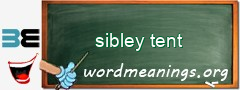 WordMeaning blackboard for sibley tent